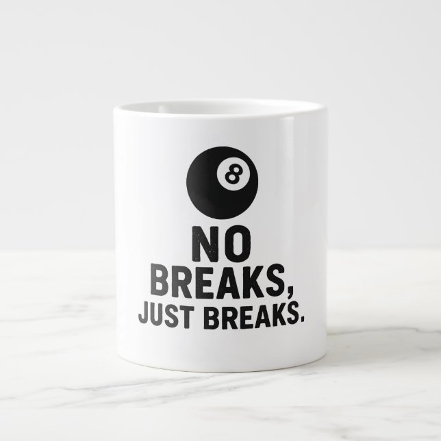 No Breaks Just Breaks Jumbo Mugg (Framsidan)