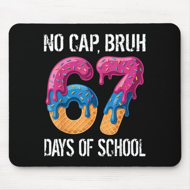 No Cap Bruh 67 Days Of School Ice Cream Drip Boys  Musmatta (Framsidan)