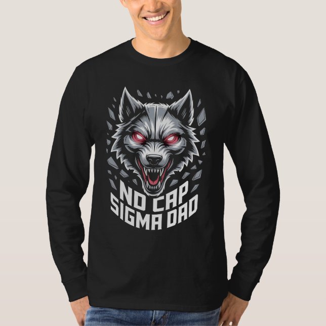 No Cap Sigma Dad Fierce Wolf Graphic for Dads T Shirt (Framsida)