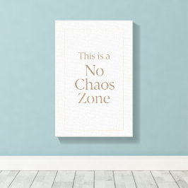No Chaos Zone – Minimalist Calm Wall Art Canvastryck