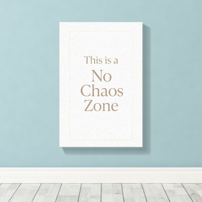 No Chaos Zone – Minimalist Calm Wall Art Canvastryck (Insitu (trägolv))