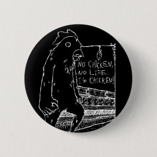 NO CHICKEN, NO LIFE. KNAPP