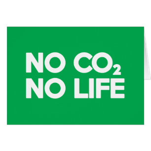 NO CO2 NO LIFE Card Hälsningskort