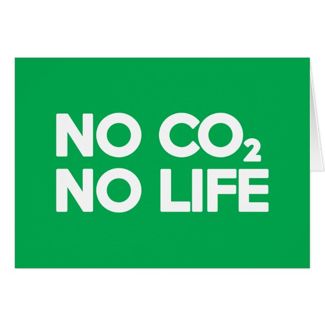 NO CO2 NO LIFE Card Hälsningskort (Framsidan Horizontal)