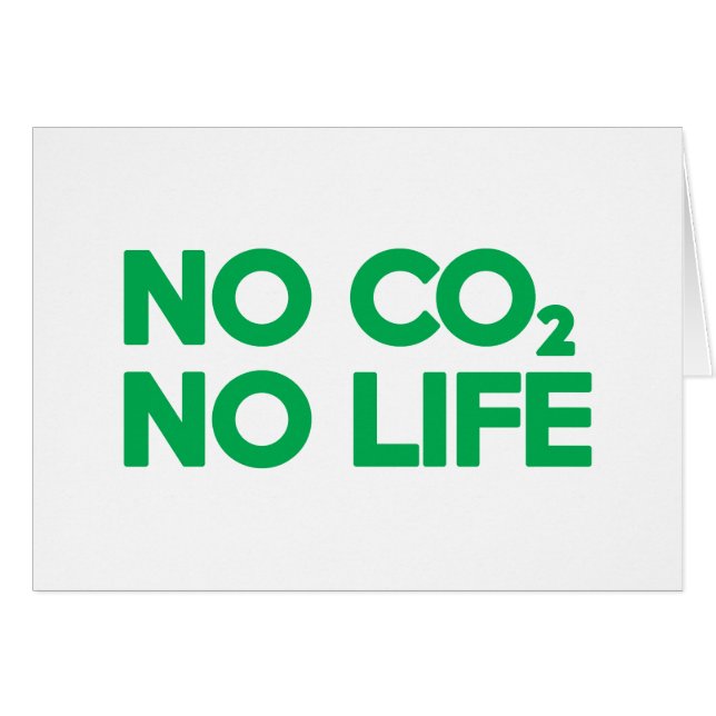 NO CO2 NO LIFE Card Hälsningskort (Framsidan Horizontal)