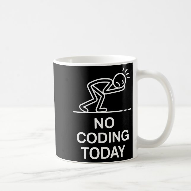 No coding today funny saying exhausted programmer  kaffemugg (Höger)
