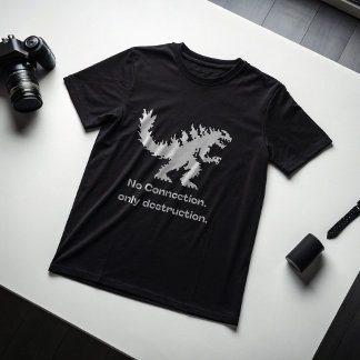 No Connection Only Destruction Pixel Dino Savage  T Shirt