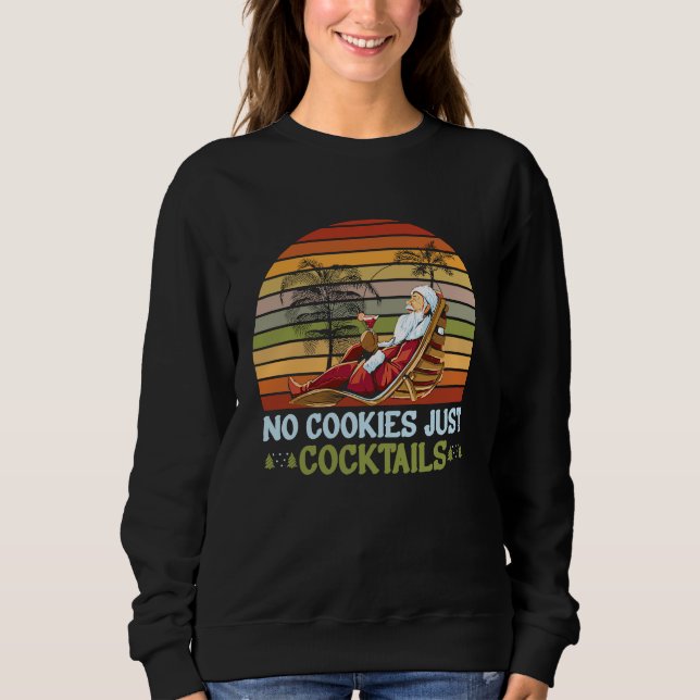 No Cookies Just Cocktails Santa Summer Christmas I T Shirt (Framsida)