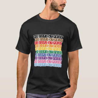 No Cops At Pride Lgbtq Inclusive Rainbow Flag Stat T Shirt