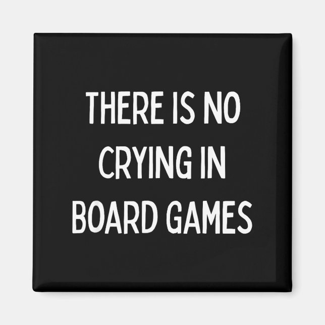 No Crying In Board Games Trivia Game Night Funny Q Magnet (Framsidan)