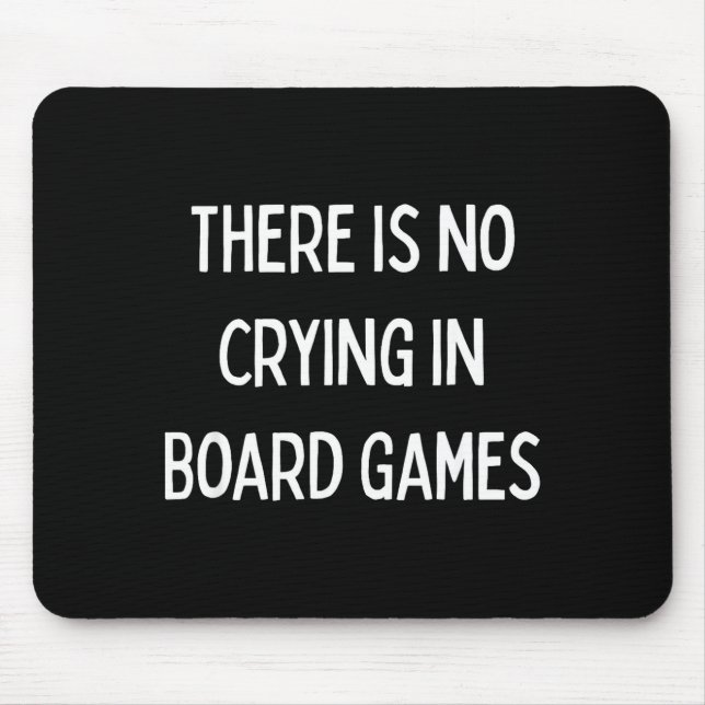 No Crying In Board Games Trivia Game Night Funny Q Musmatta (Framsidan)
