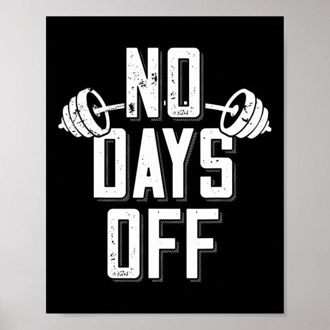 No Days Off Bodybuilder Saying Barbell Bodybuildin Poster (Framsidan)