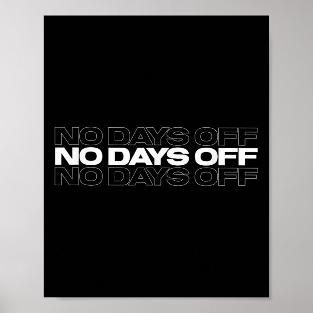 No Days Off Bodybuilding Gift Motivational Quote G Poster (Framsidan)