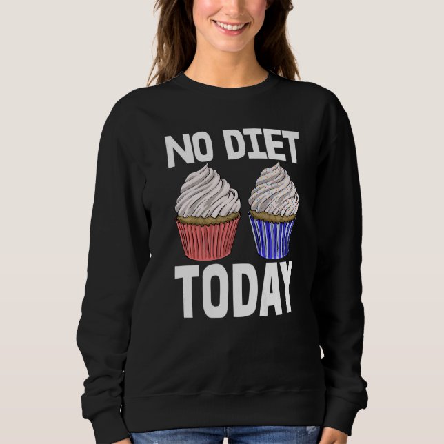 No Diet Today Cupcakes  Women Baking Muffins Love  T Shirt (Framsida)