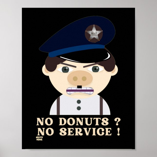 "NO DONUTS, NO SERVICE " funny police officer      Poster (Framsidan)