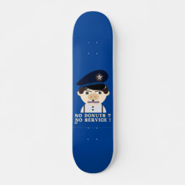 "NO DONUTS, NO SERVICE", lustig polis Mini Skateboard Bräda 18,5 Cm