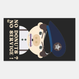 "NO DONUTS, NO SERVICE", lustig polis Rektangulärt Klistermärke
