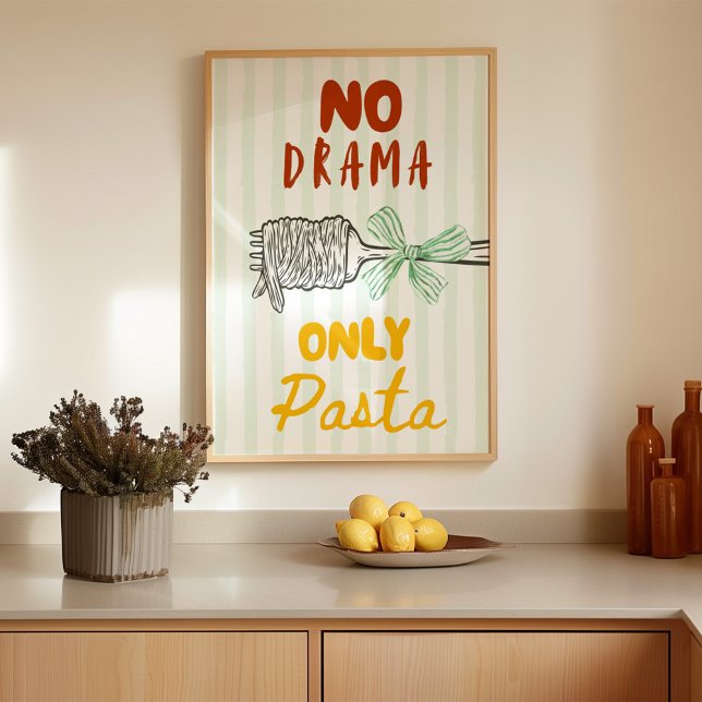 No Drama Only Pasta Poster (Skapare uppladdad)