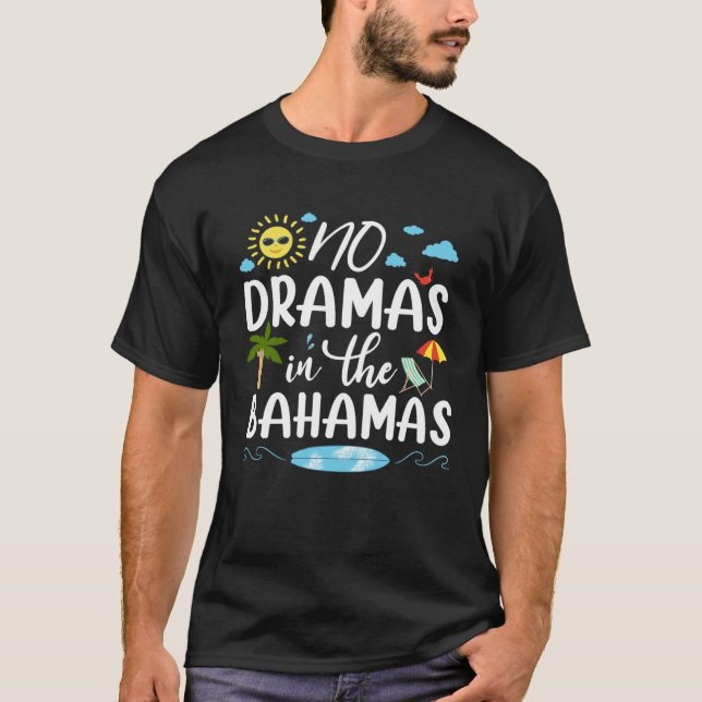 No Dramas In Bahamas Summer Vacation Family Beach  T Shirt (Framsida)