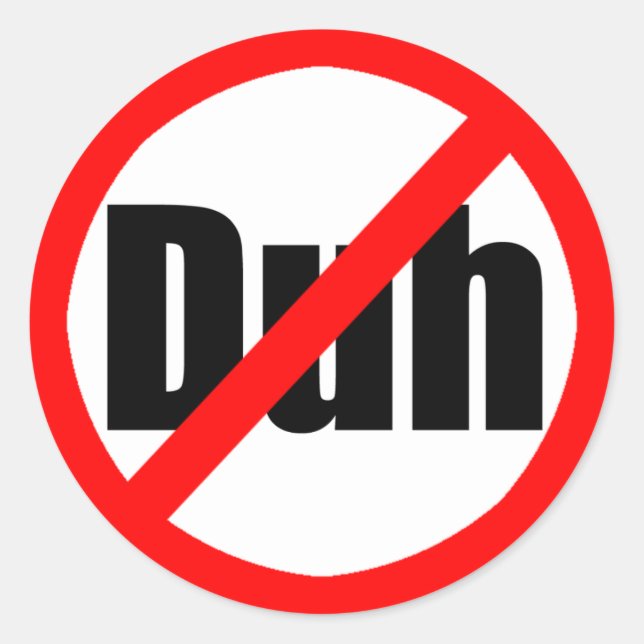 "No Duh"-symbol Runt Klistermärke (Framsida)