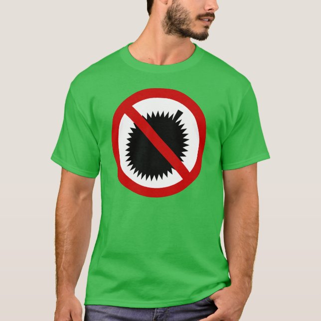 NO Durian Tropical Fruit ⚠ Thai Sign ⚠ T Shirt (Framsida)