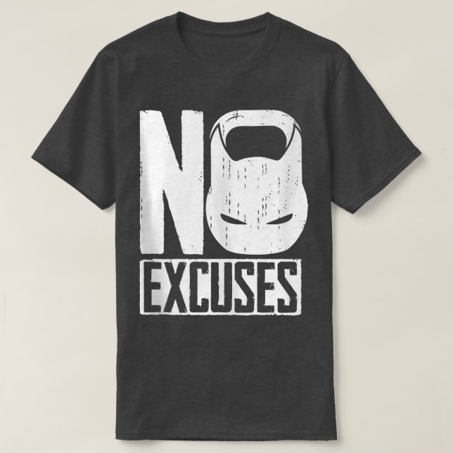 No Ecuses Kettlebell T Shirt (Design framsida)