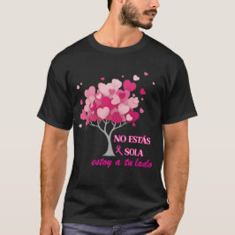 No estás sola en lucha contra el Cáncer de mama T Shirt
