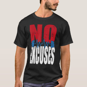 No Excuses Gym Bodybuilding T Shirt
