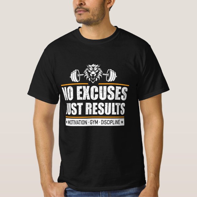 No Excuses Just Results Motivation Gym Discipline  T Shirt (Framsida)