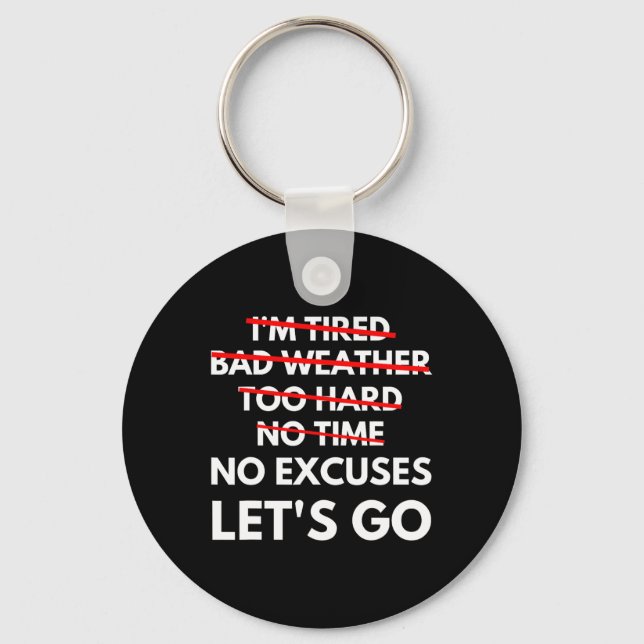 No Excuses Let's Go Gym Workout  Nyckelring (Framsida)