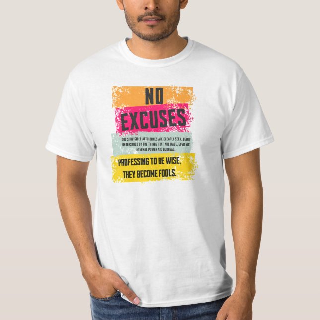 No Excuses shirt T Shirt (Framsida)