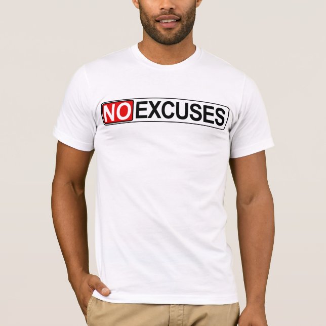 NO Excuses Tee (Framsida)