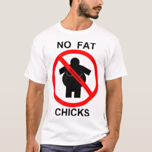 no_fat_chicks t-shirt