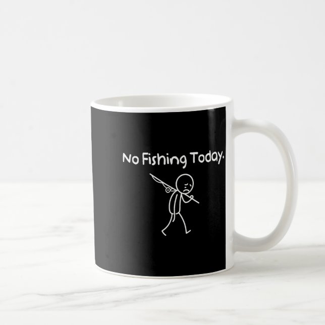No Fishing Today Funny Sad Stickman Fishing Lover  Kaffemugg (Höger)