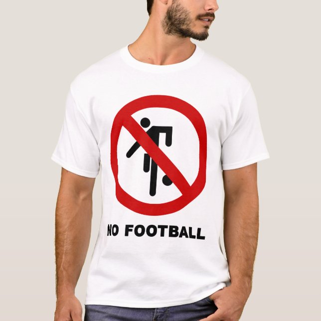 NO Football [Fotboll] ⚠ Thai Park-skylt ⚠ Tee Shirt (Framsida)