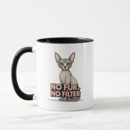 No Fur No Filter Sphynx Cat Attitude Art Mugg