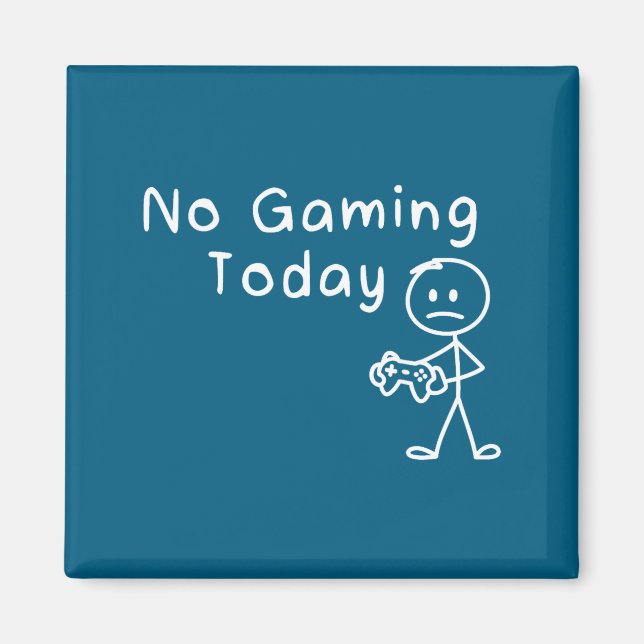 No Gaming Today Funny Gamer Sad Stickman Gaming Lo Magnet (Framsidan)