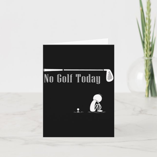 No Golf Today Funny Sad Stickman Golf Lover Golfer Kort (Framsida)
