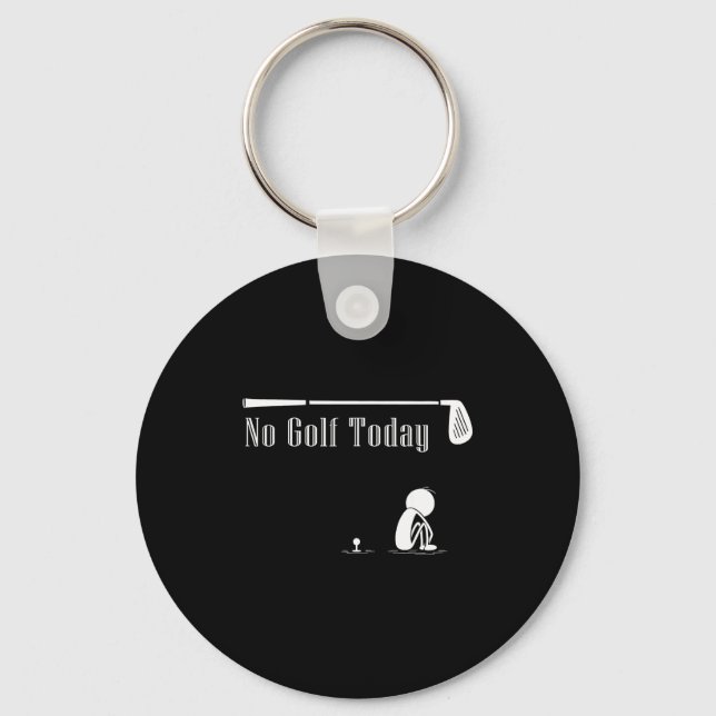 No Golf Today Funny Sad Stickman Golf Lover Golfer Nyckelring (Framsida)