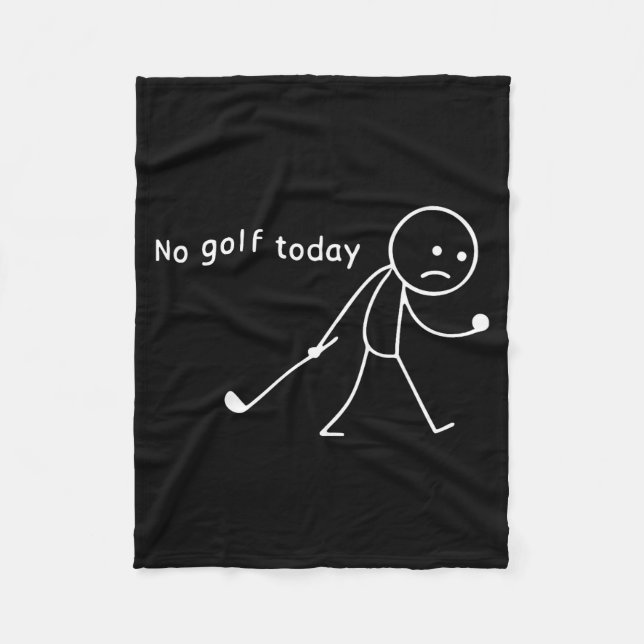 No Golf Today Funny Sad Stickman Golfer Golfers Me Fleecefilt (Framsidan)