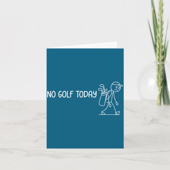 No Golf Today Funny Sad Stickman Golfer Men Women  Kort (Framsida)
