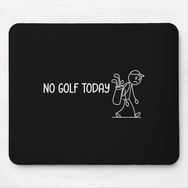 No Golf Today Funny Sad Stickman Golfer Men Women  Musmatta (Framsidan)