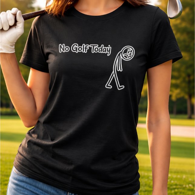 No Golf Today Funny Sad Stickman Golfer T Shirt (Skapare uppladdad)