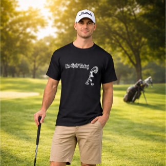 No Golf Today Funny Sad Stickman Golfer T Shirt