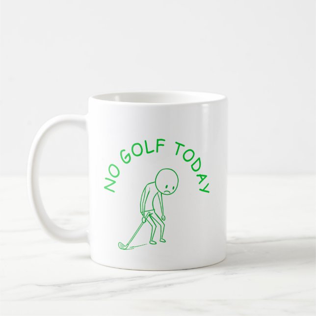 No Golf Today | Golf Lover Humor Gift Kaffemugg (Vänster)