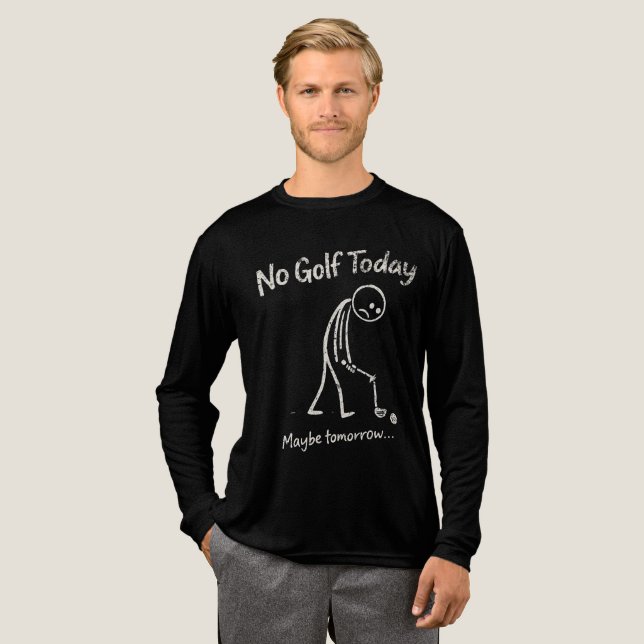 No Golf Today Maybe Tomorrow Funny Lazy Golfer Quo T Shirt (Hel framsida)