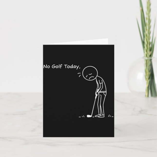 No Golf Today Minimalist Golf Funny Stickman Golfe Kort (Framsida)