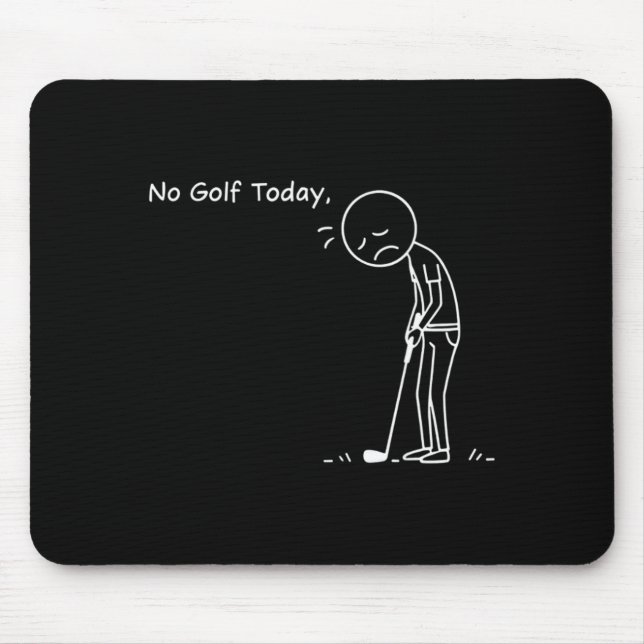 No Golf Today Minimalist Golf Funny Stickman Golfe Musmatta (Framsidan)