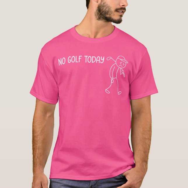 No Golfoday Funny Sad Stickman Golfer Men Women fa T Shirt (Framsida)
