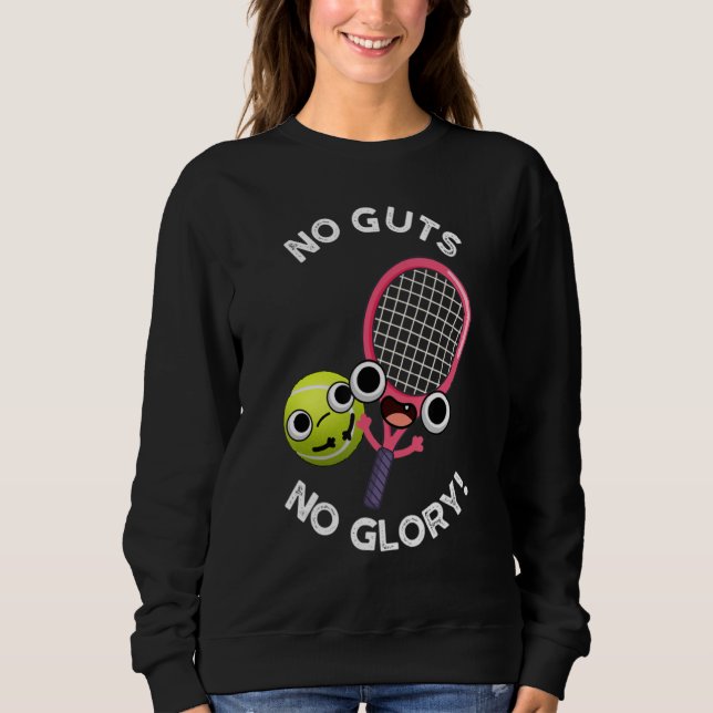 No Guts No Glory Funny Tennis Lover T Shirt (Framsida)